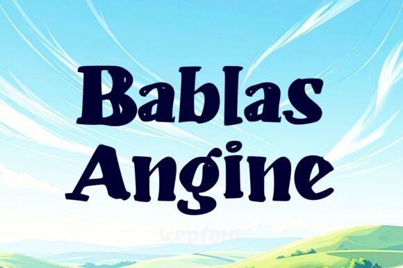 Bablas Angine: The Display Font That Elevates Campaign Visuals