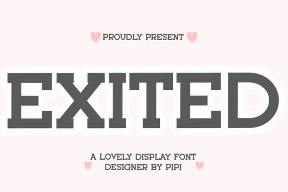 Exited: A Festive Typeface for Editorial Magic