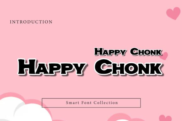 Happy Chonk: A Bold Display Font for Fun Branding