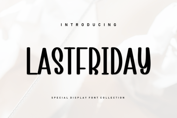 Lastfriday: A Handwritten Display Font for Brand Perfection