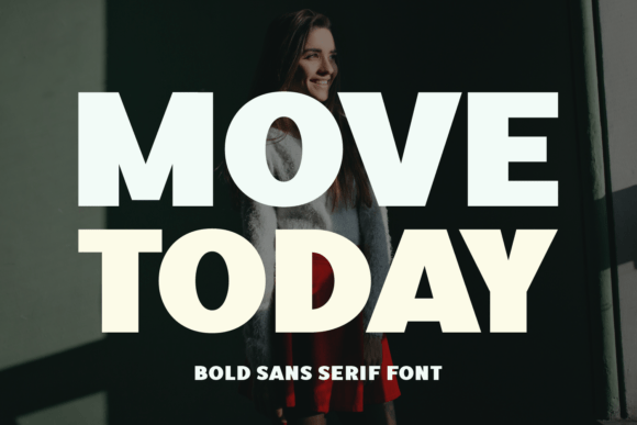 Move Today: The Ultimate Bold Display Typeface for Impactful Design