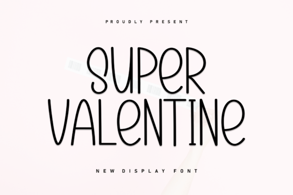 Super Valentine Font for Creative and Editorial Design