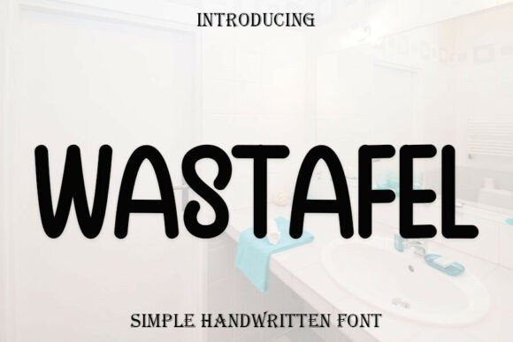 Wastafel: The Handwritten Display Font for Bold Campaigns