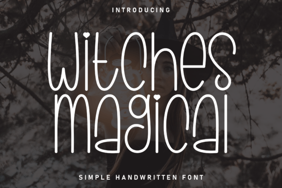 Witches Magical: The Handwritten Display Font for Memorable Branding